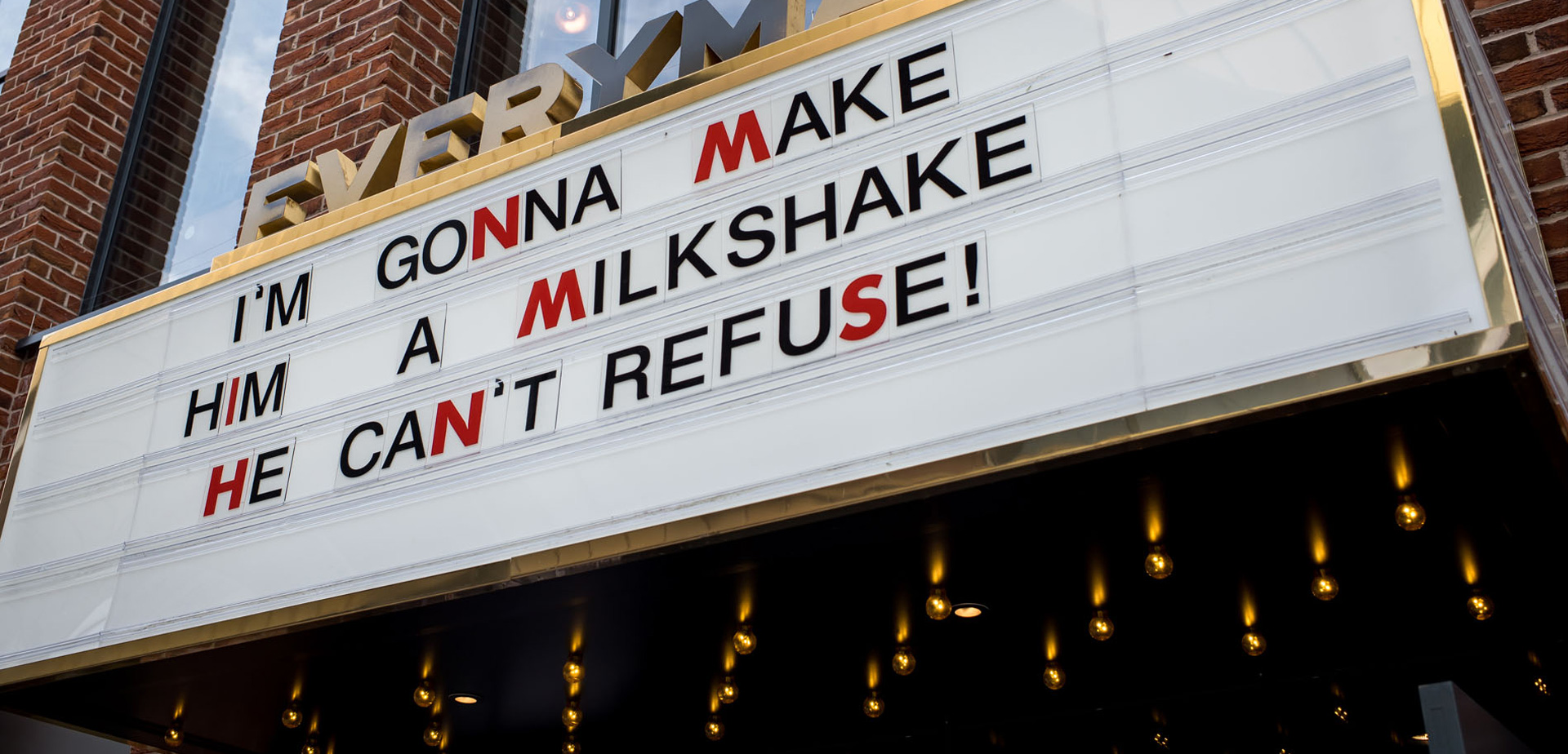 The sign at Everyman Cinema, reads 